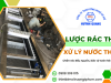Thiết Bị Lược Rác Thô Trong Xử Lý Nước Thải – Cấu Tạo Và Ứng Dụng